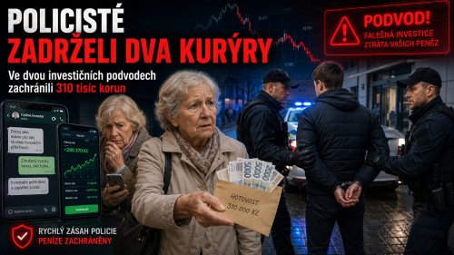 Policisté zadrželi dva kurýry investičních podvodníků. Zachránili 310 tisíc korun